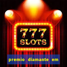 premio diamante em dinheiro blaze